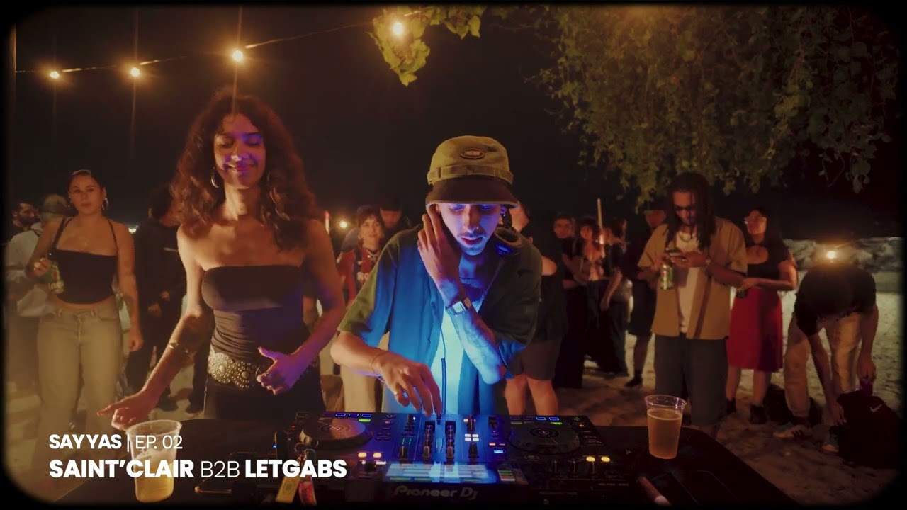 SAY YAS T02 EP 02 | Dudu Saint'Clair B2B LetGabs (Edits, Afrobeats, Amapiano, Funk)
