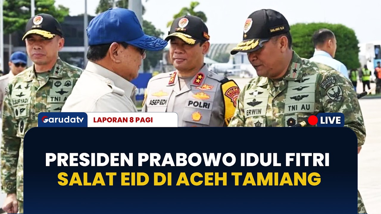 Presiden Prabowo Salat EId di Aceh Tamiang | LAPORAN 8 PAGI