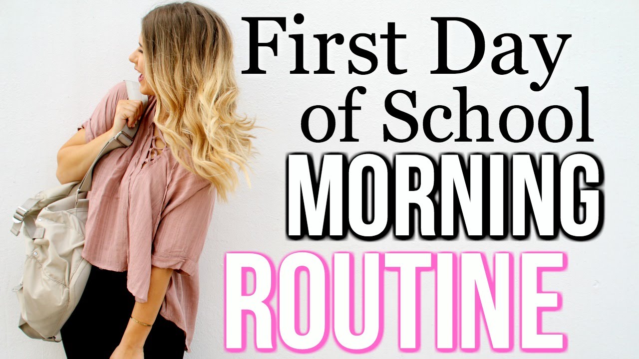 MORNING ROUTINE First Day of School