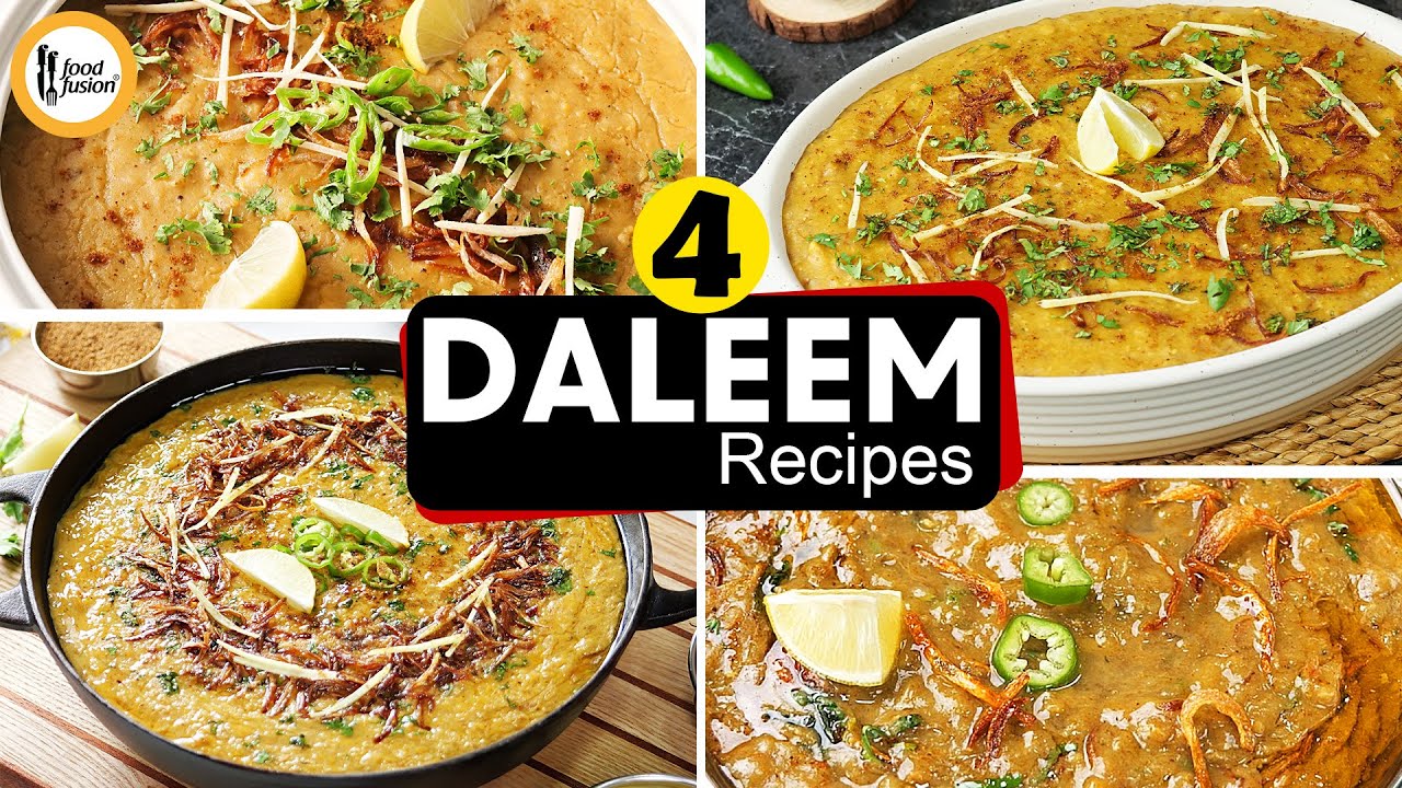 4 Daleem Recipes by Food Fusion