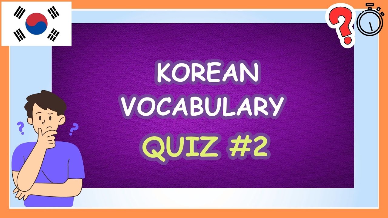 Korean Vocabulary Quiz 2 | Test Your Korean Words Knowledge 🇰🇷📝