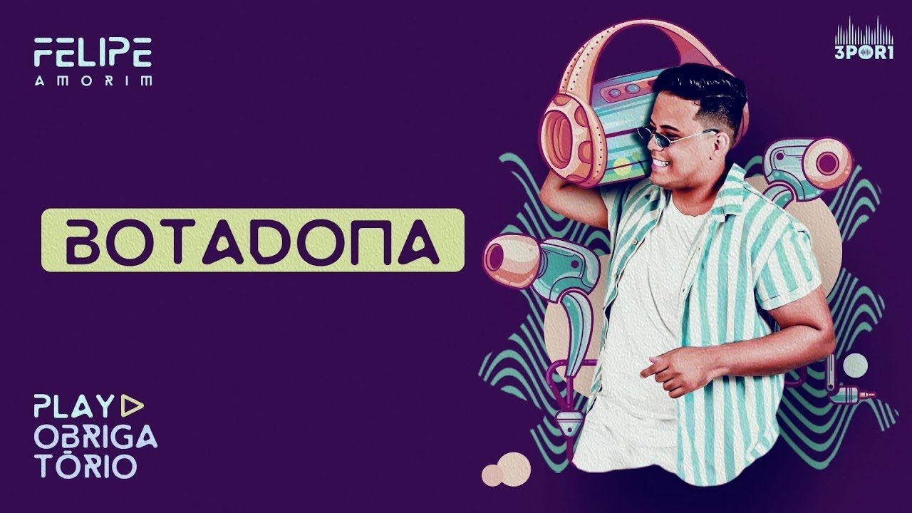 Felipe Amorim - Botadona (PLAY OBRIGATORIO)