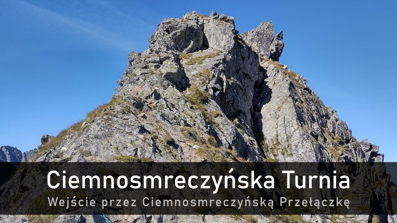 Ciemnosmreczyńska Turnia - wejście przez Ciemnosmreczyńską Przełączkę