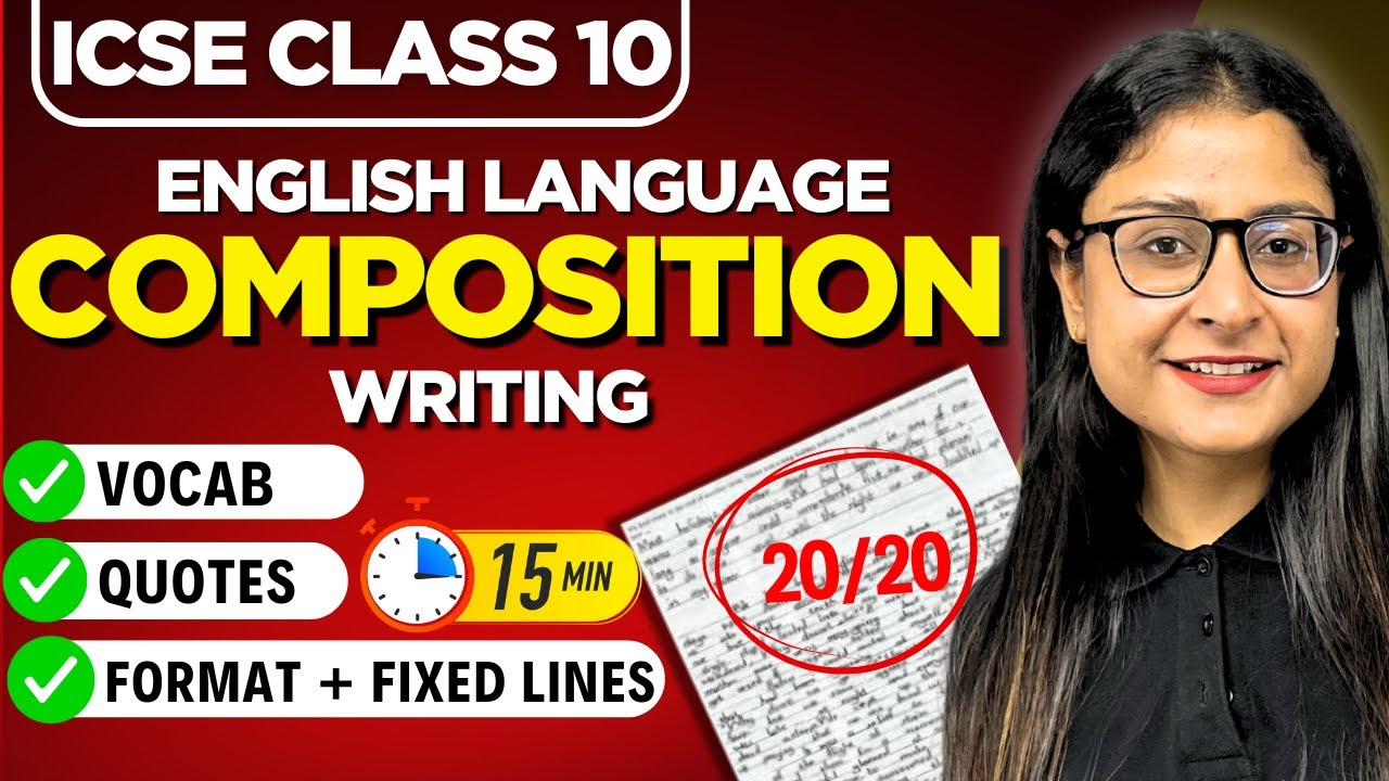 📝 ICSE Class 10 English | How To Write a Composition In 15 Minutes | Examples & PYQs | Nikita Singh