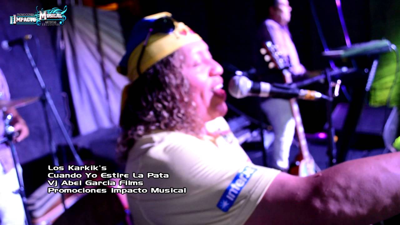 Los Karkis Cuando Yo Estire La Pata Petaquillas 2015