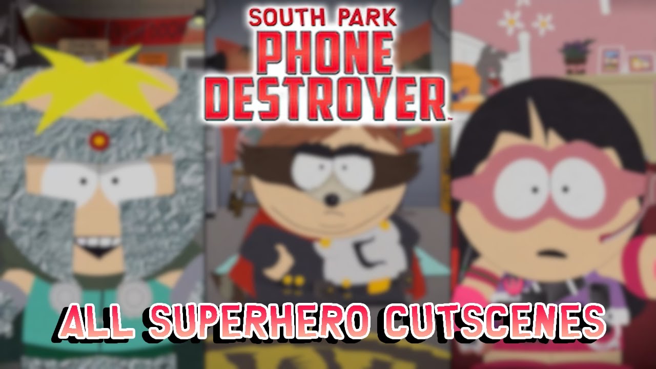 All Superhero Cutscenes || South Park: Phone Destroyer