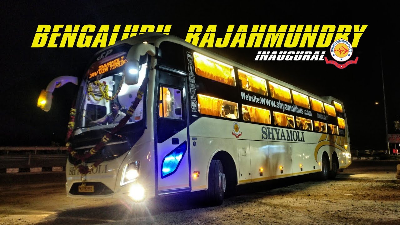 BANGALORE to RAJAHMUNDRY | Inaugural of First Volvo 9600 Seater-Sleeper  In South India By Shyamoli