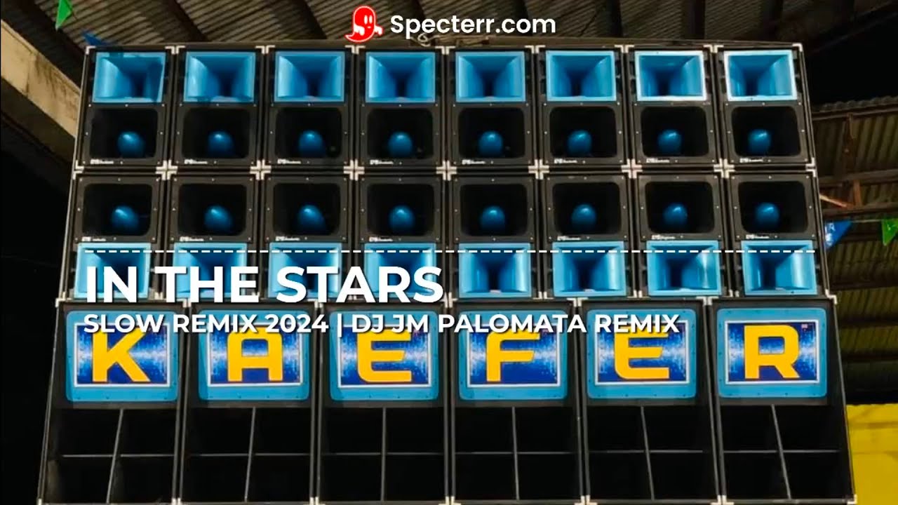 IN THE STARS SLOW REMIX 2024 DJ JM PALOMATA REMIX BANTRES MUSIC PRODUCTION TEAM BANTRES