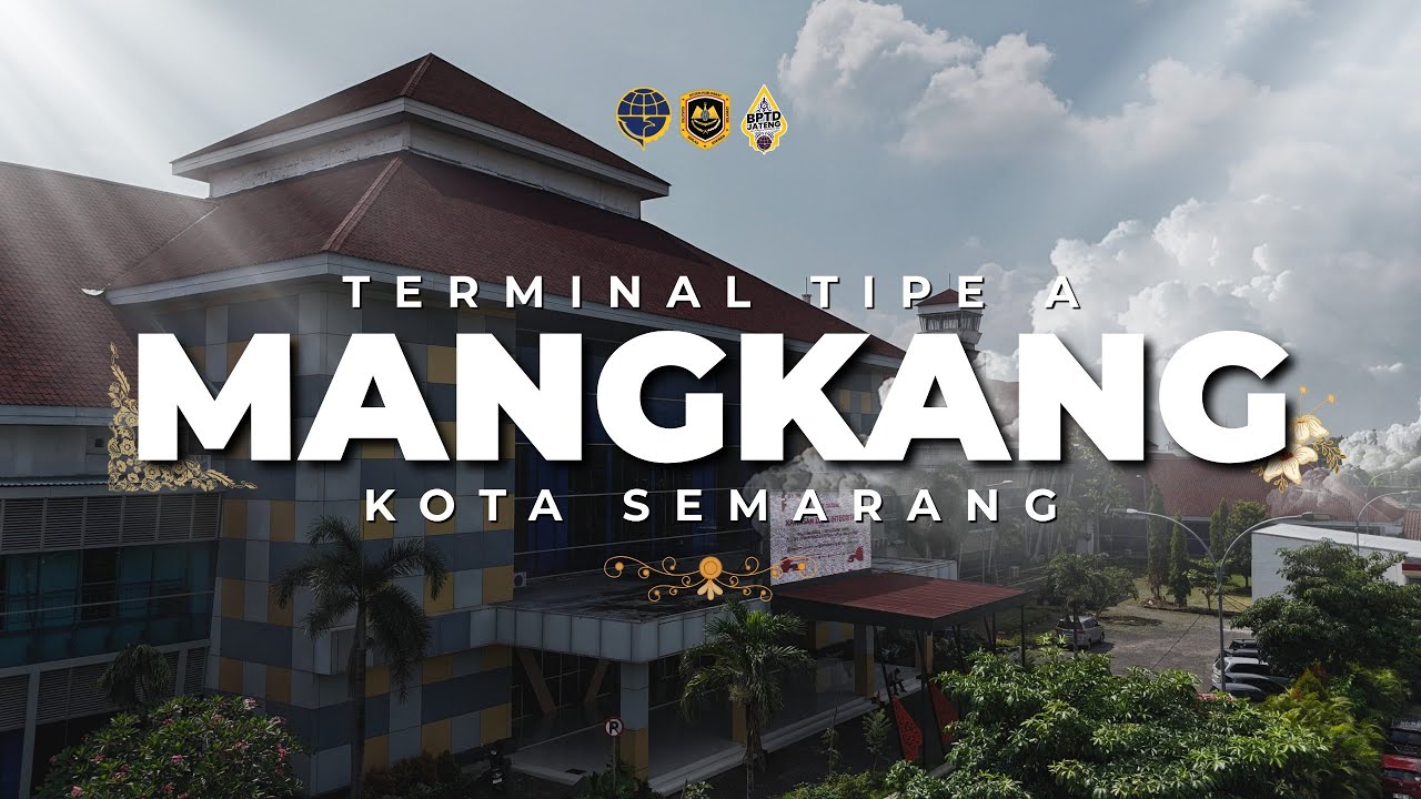 TERMINAL TIPE A MANGKANG, KOTA SEMARANG
