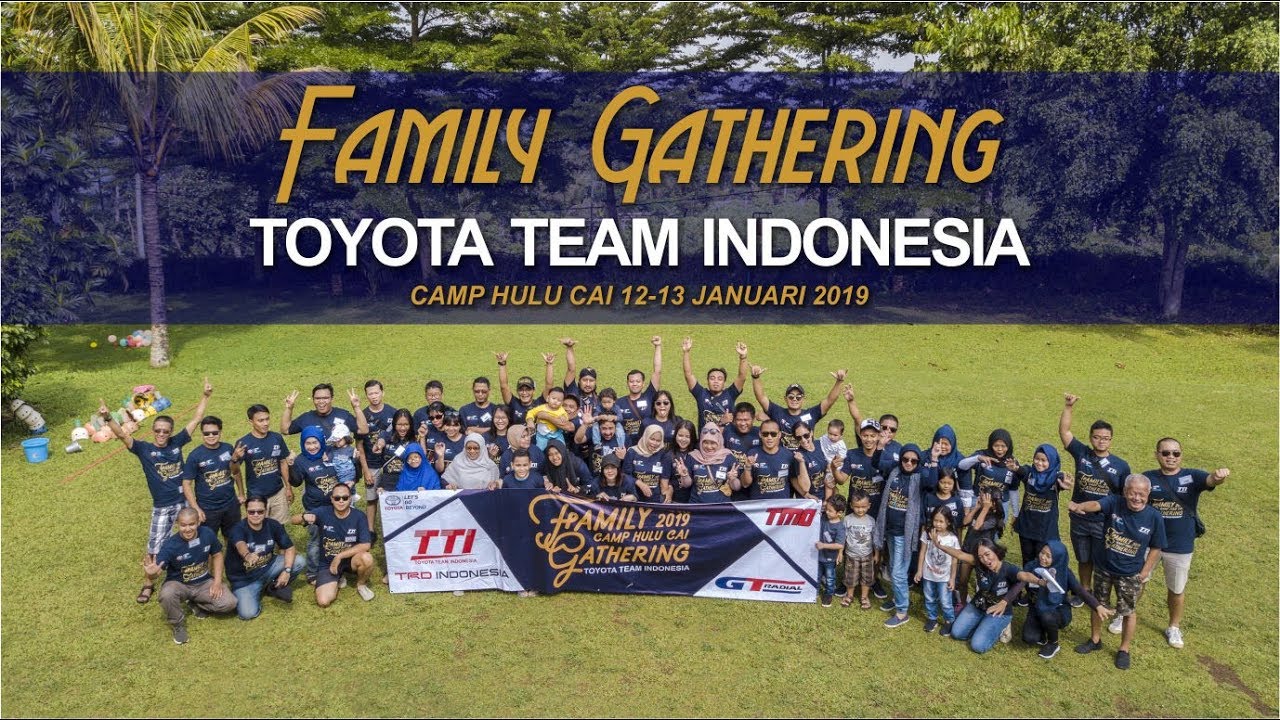 Family Gathering #ToyotaTeamIndonesia 2019