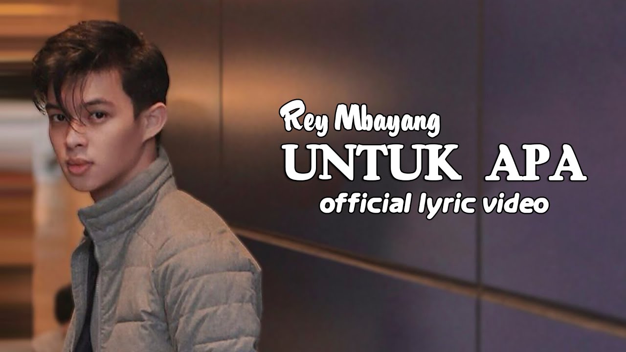 Rey Mbayang - Untuk Apa (Official Lyric Video) | Believe Music