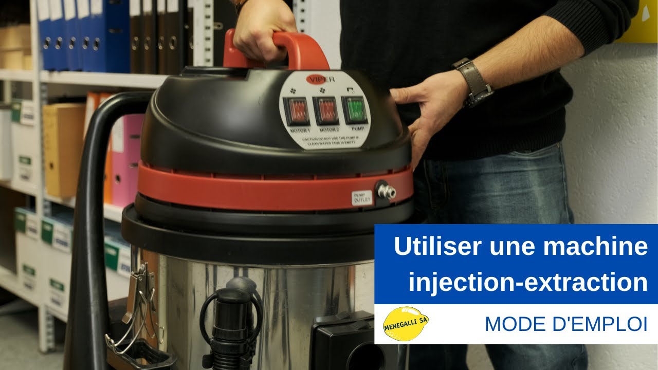Comment utiliser une machine injection-extraction - mode d'emploi