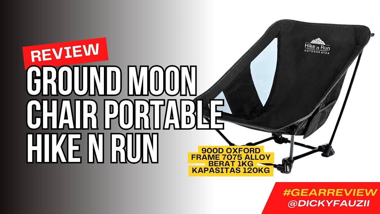 REVIEW Kursi Lipat Ground Moon Chair Portable HIKE N RUN