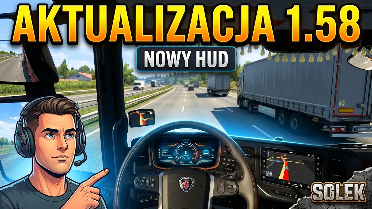 ETS2 1.58 – Nowa aktualizacja! 🚛🔥 Timelapse z trasy + nowy HUD!