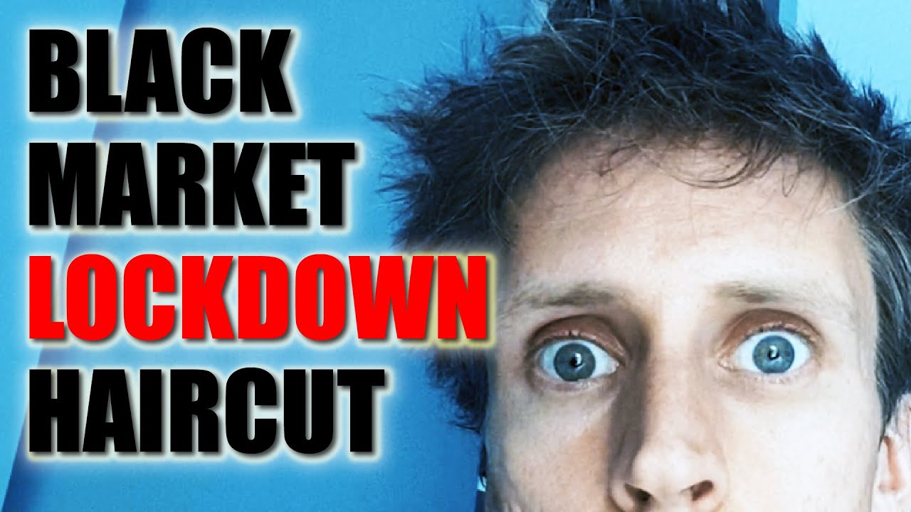Black Market Lockdown Haircut
