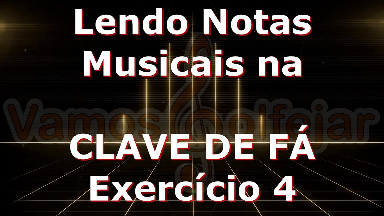 Lendo Notas Musicais na Clave de Fá - Exercício 4