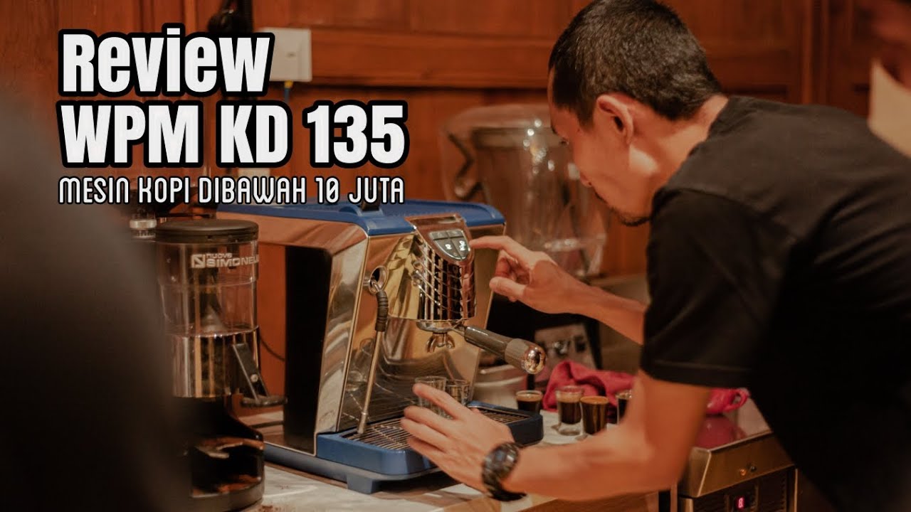 Review Mesin Kopi Dibawah 10 Juta : WPM KD 135