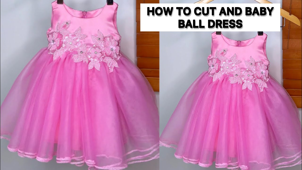 How to Cut and Sew a Luxury Stylish Baby Girl Ball Dress.