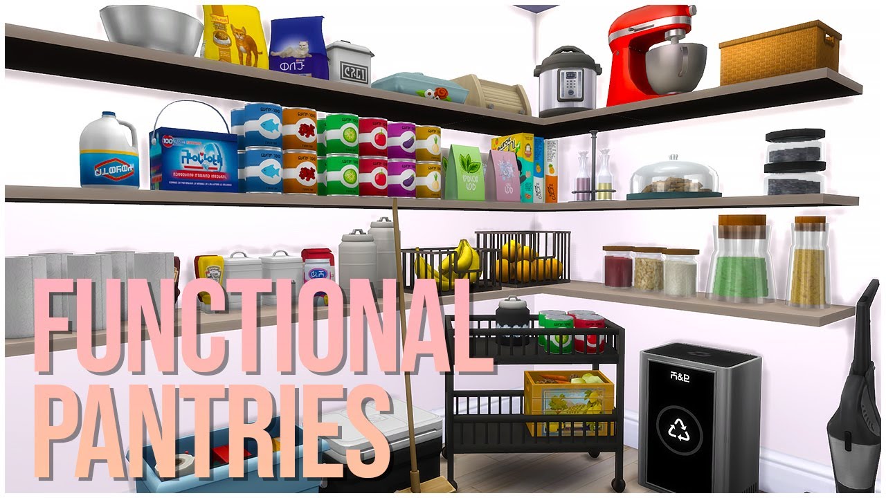 My Favorite CC for FUNCTIONAL PANTRIES! - The Sims 4 CC Showcase