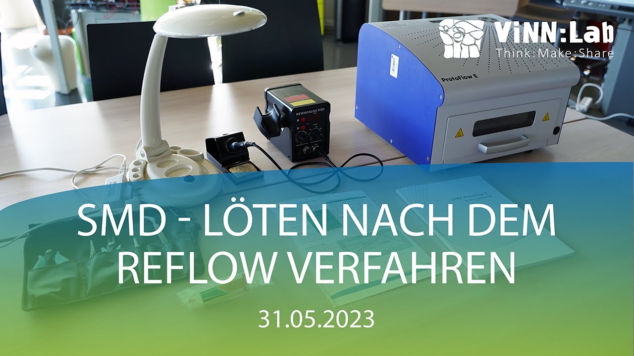 [ViNN:Lab] SMD - Löten nach dem Reflow Verfahren