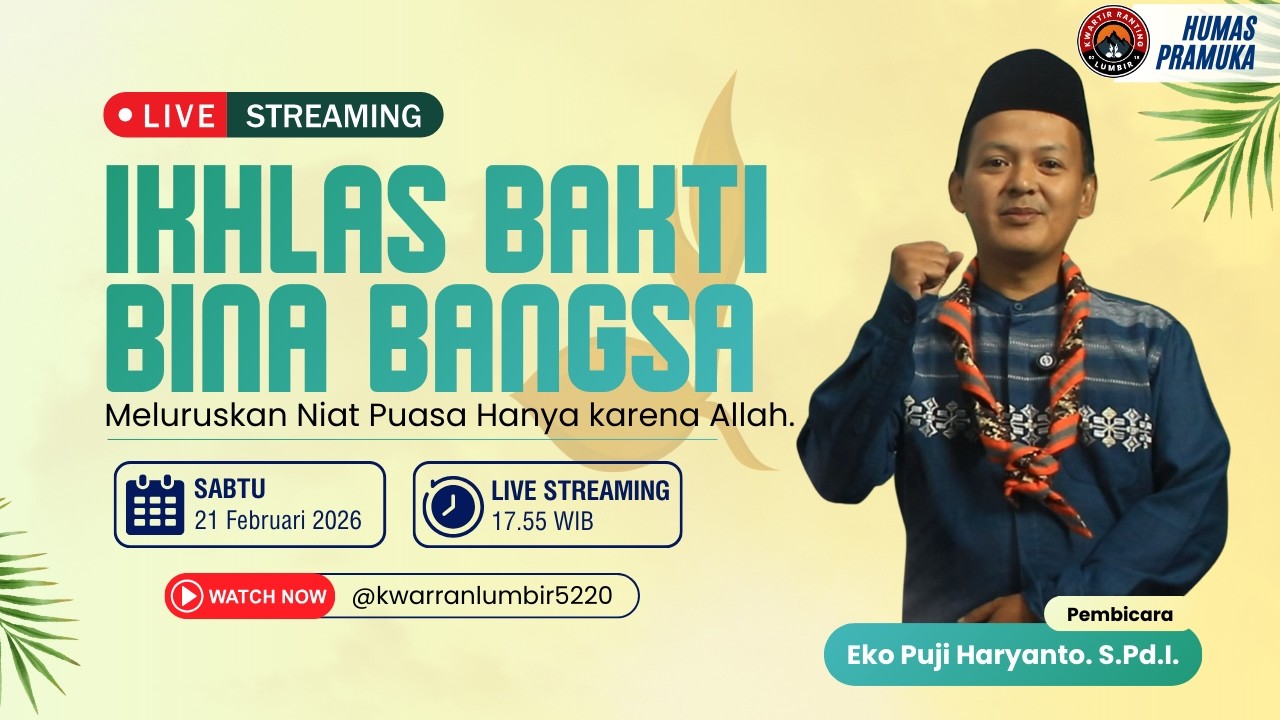 Eps 3. Ikhlas Bakti Bina Bangsa. Meluruskan Niat Puasa Hanya karena Allah