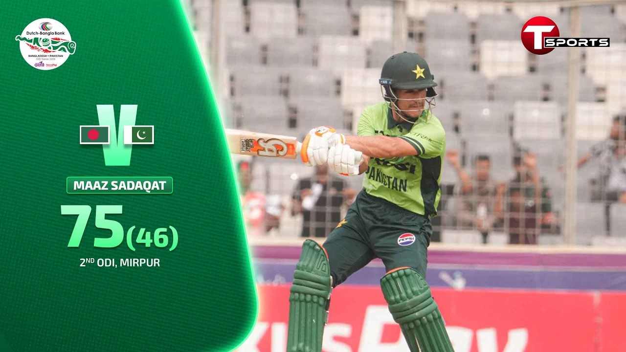 Brilliant 75 by Maaz Sadaqat against Bangladesh | Ban vs Pak | 2nd ODI | Pak in Ban 2026 | T Sports