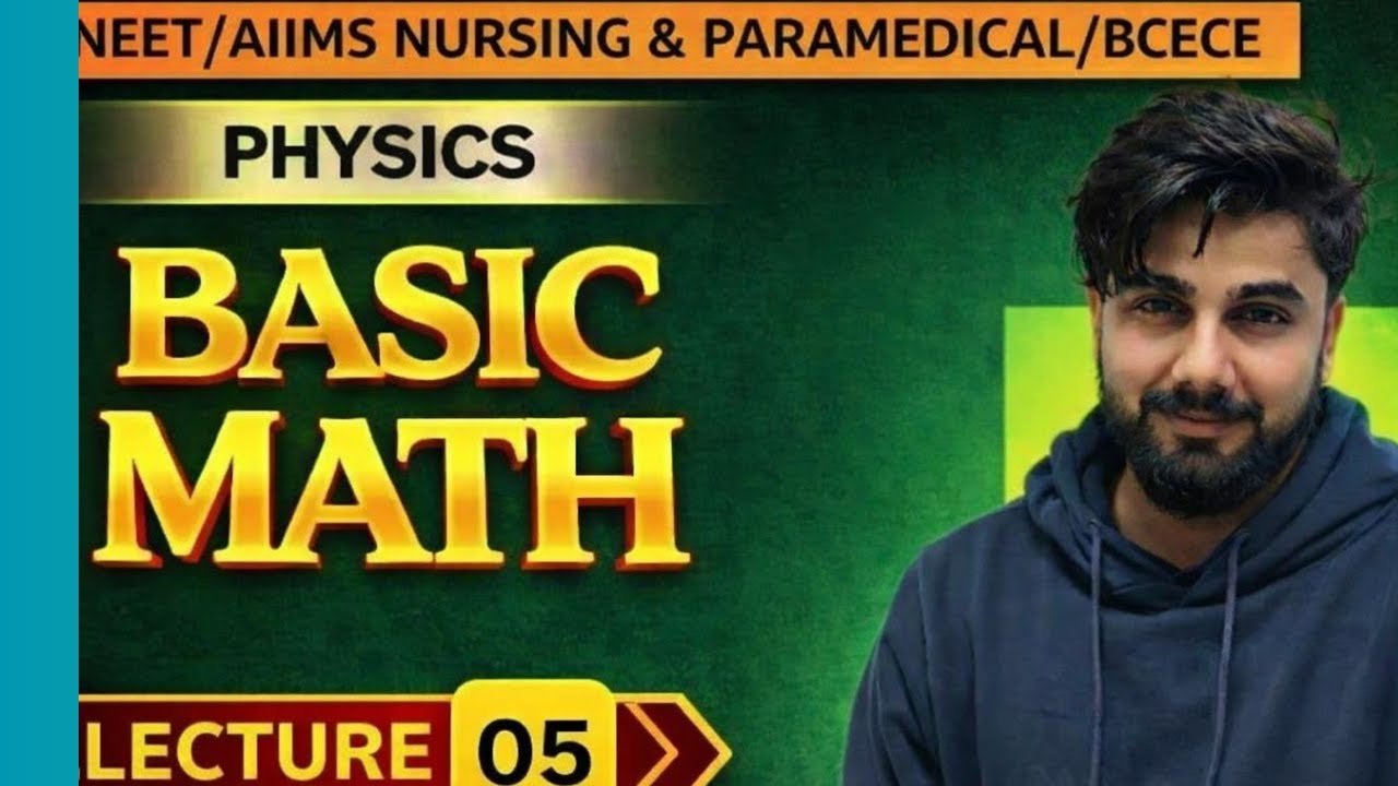 basic math lecture 04 | Physics ka Game Over 🎯||concept class|| | NEET • AIIMS Nursing • Paramedica
