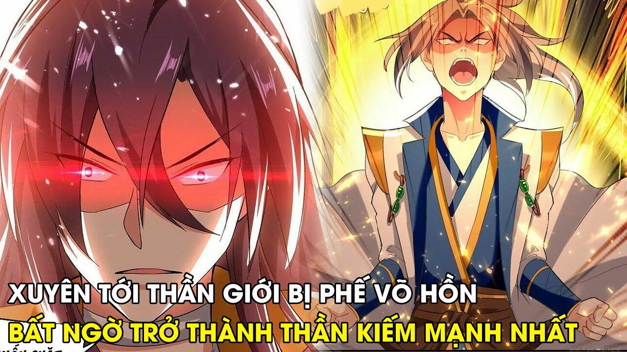 XUYÊN TỚI THẦN GIỚI BỊ PHẾ VÕ HỒN BẤT NGỜ TRỞ THÀNH THẦN KIẾM MẠNH NHẤT | REVIEW TRUYỆN