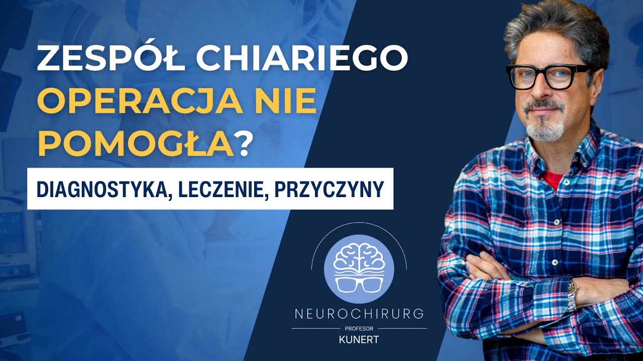 Zespół Chiariego   operacja nie pomogła? | Profesor Przemysław Kunert