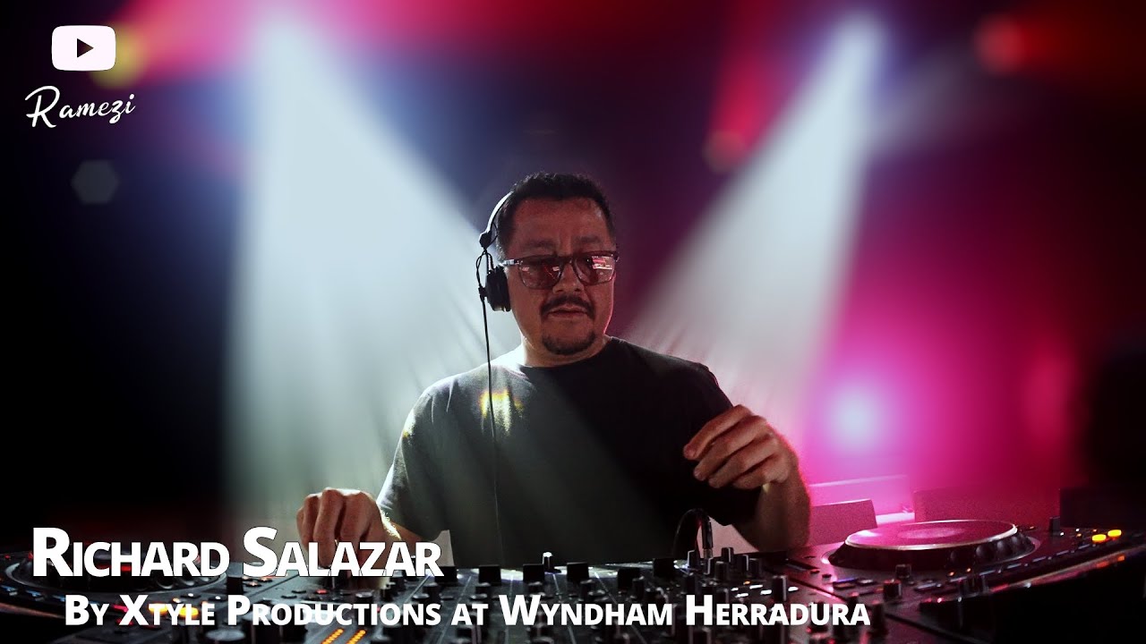 RICHARD SALAZAR Tech House full Dj Set // By Xtyle Productions @ Wyndham Herradura, Costa Rica