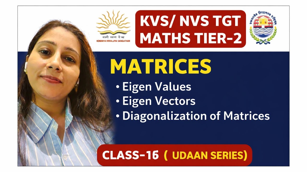 MATRICES 🎯|| EIGEN VALUES || EIGEN VECTORS ||DIAGONALIZATION OF MATRICES ||PART -4 ||CLASS-16 🔥