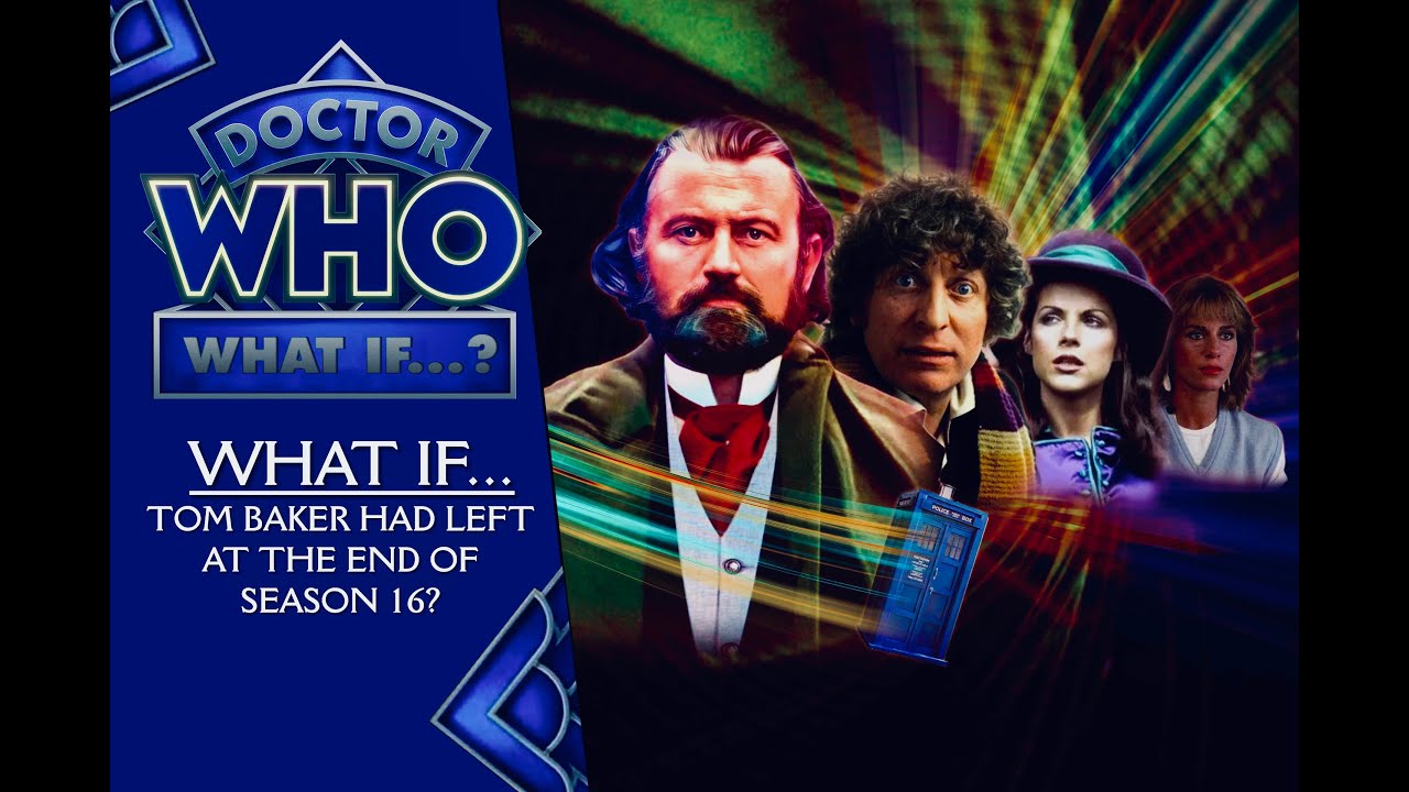 Doctor Who What If: Tom Baker Had Left After Season 16?