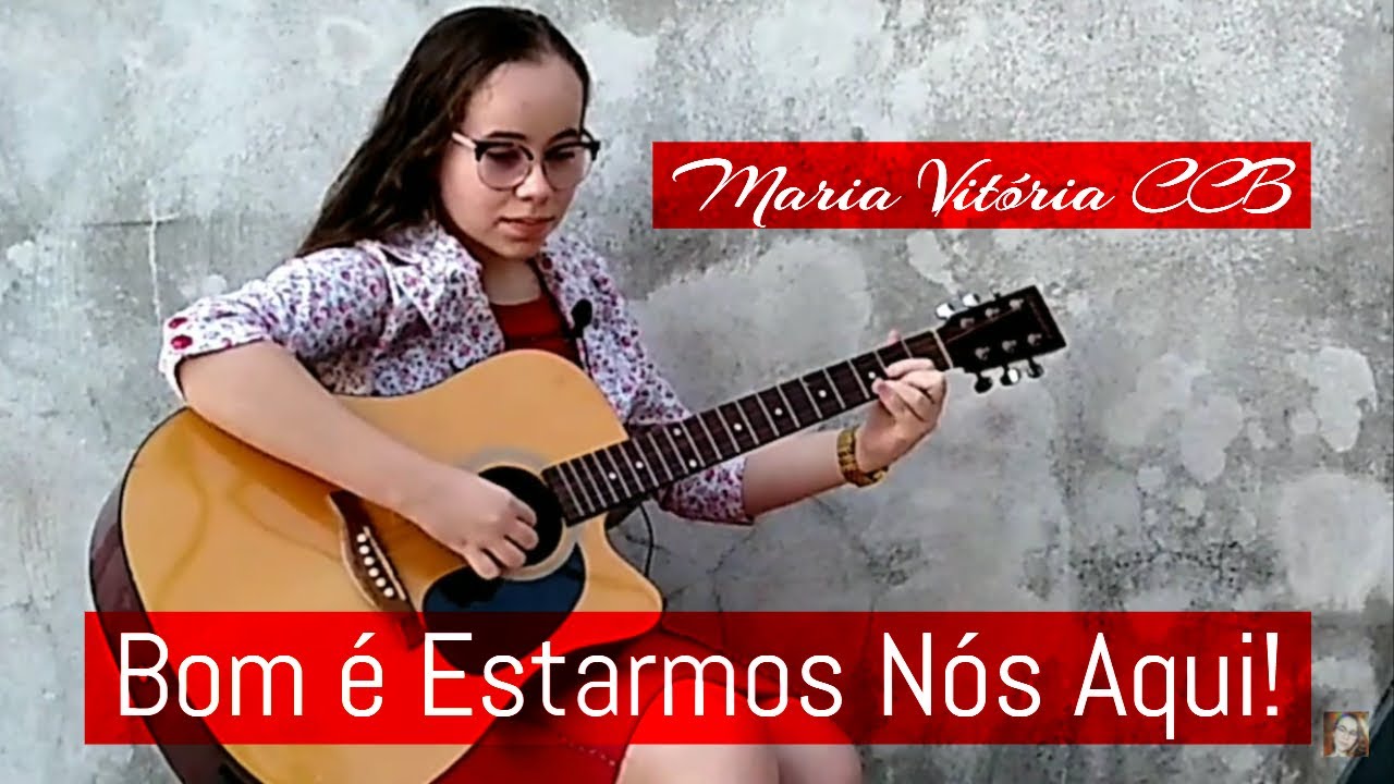 79 - Bom é Estarmos Nós Aqui | Violão - Tocado e Cantado