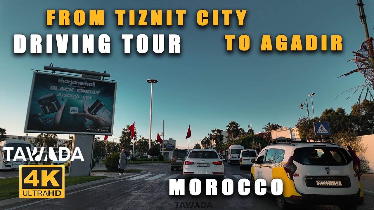 From Tiznit to Agadir 4K UHD driving tour - MOROCCO