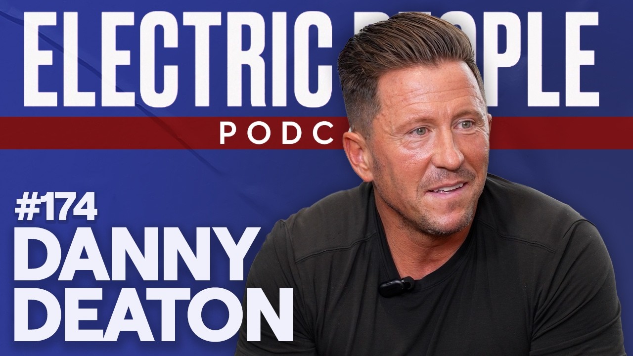 Electric People EP 173: Danny Deaton | Our Secrets Keep Us Sick