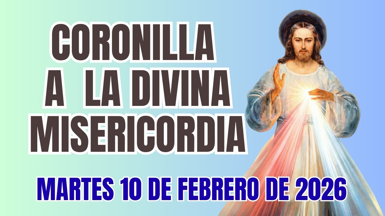 Coronilla a la Divina Misericordia del Martes 10  de Febrero de 2026 #coronillaaladivinamisericordia