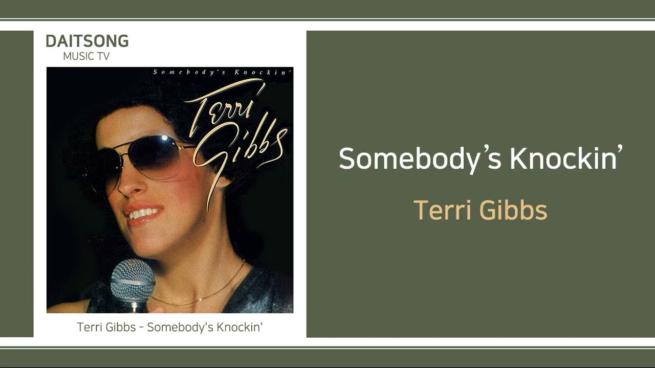Terri Gibbs - Somebody's Knockin' / Lyrics