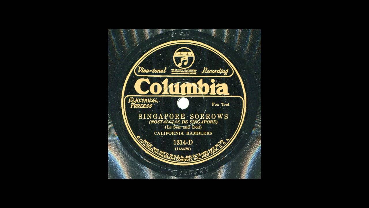 SINGAPORE SORROWS - California Ramblers