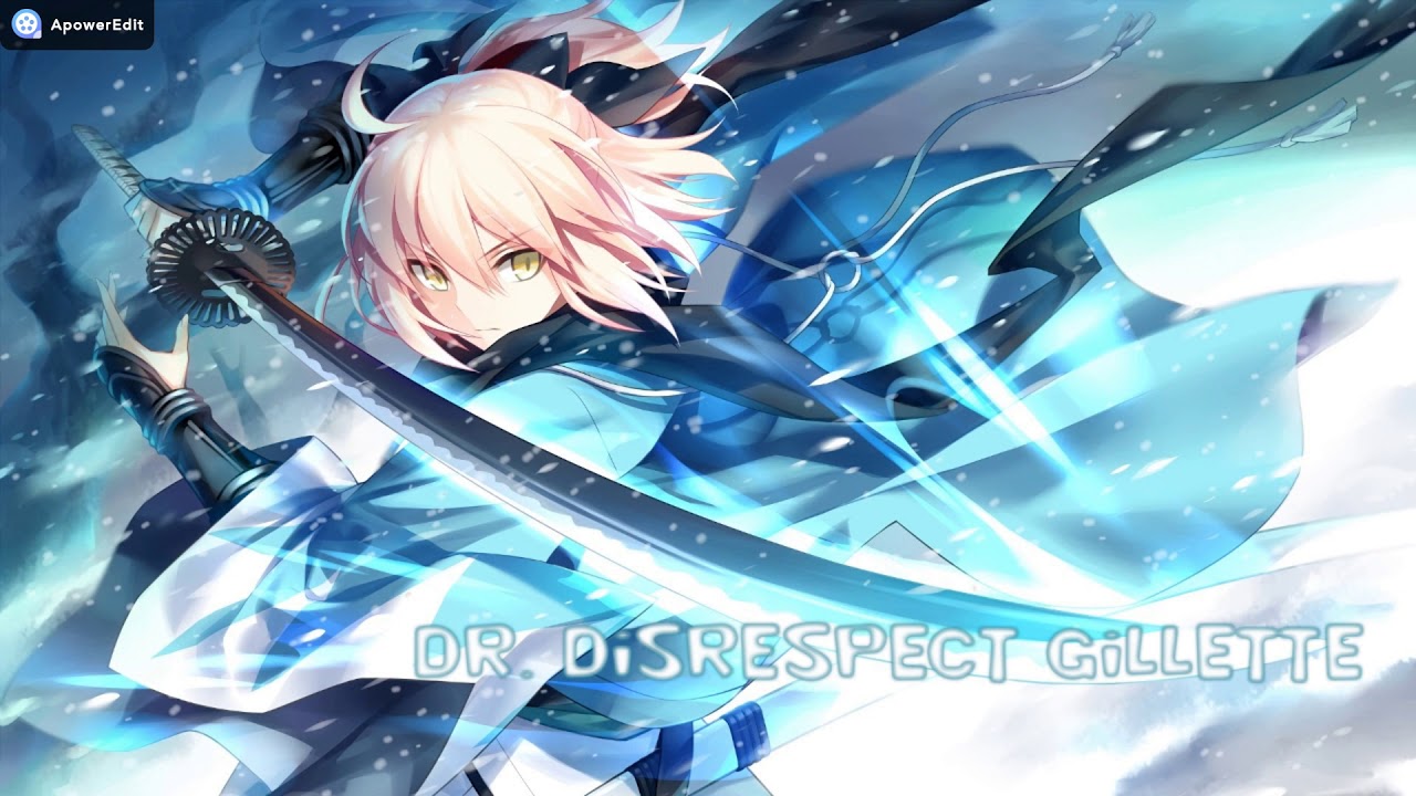 Dr.Disrespect Gillette Nightcore