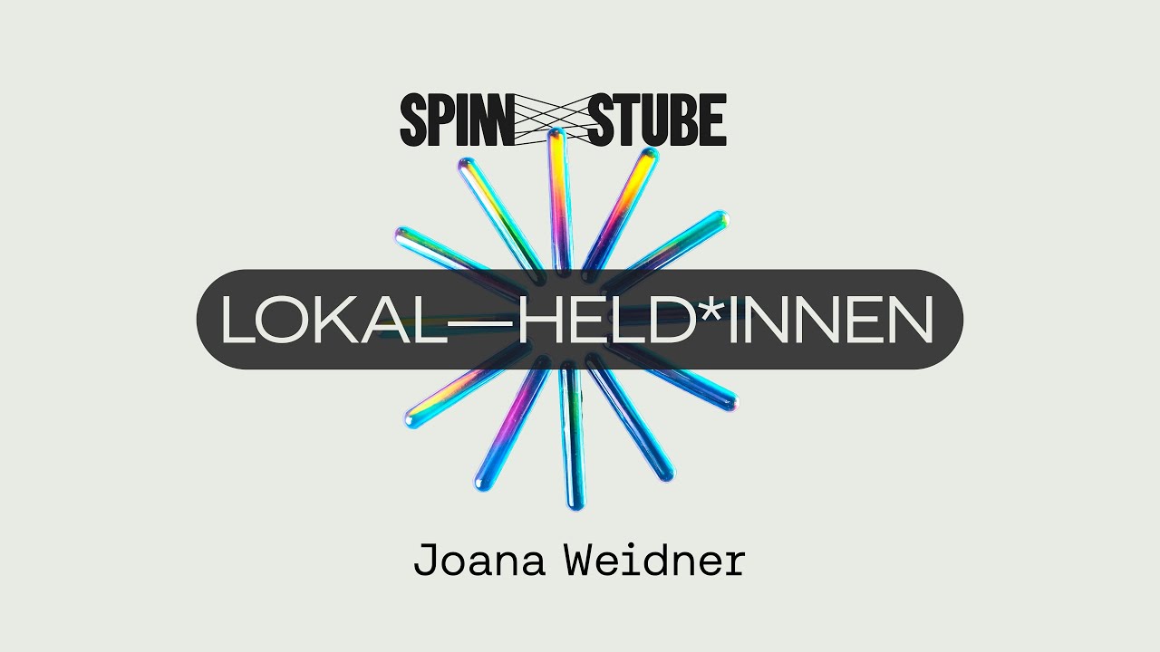 LOKAL–HELD*INNEN #7 | Joana Weidner