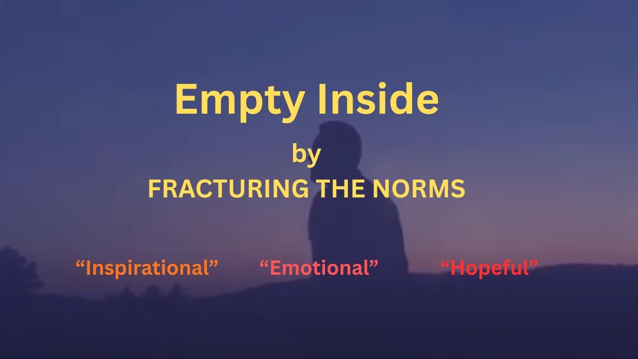 Fracturing The Norms - Empty Inside (Official Lyric Video)