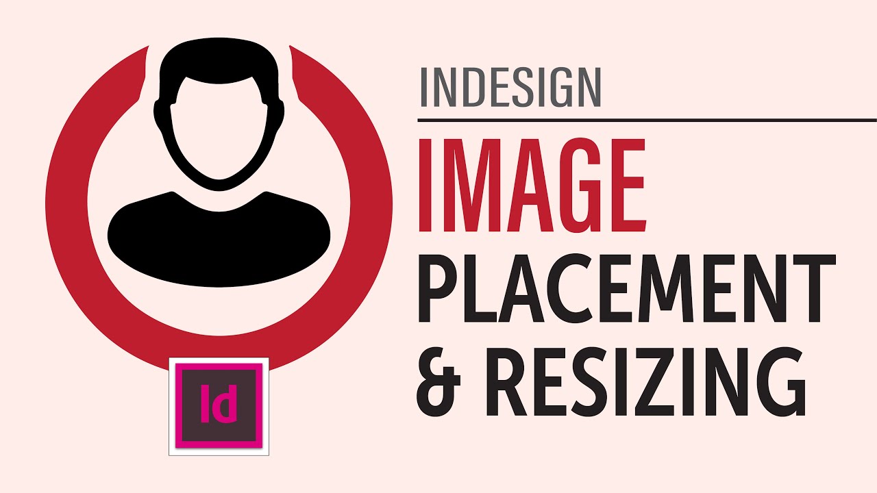 Размещение и изменение размера изображений в InDesign (2021)