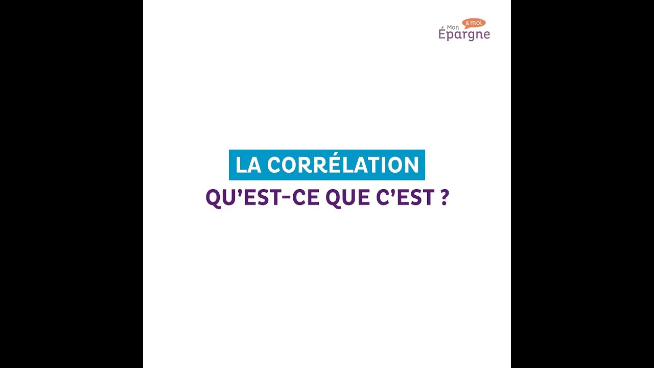 La corr&eacute;lation, qu'est-ce que c'est ?