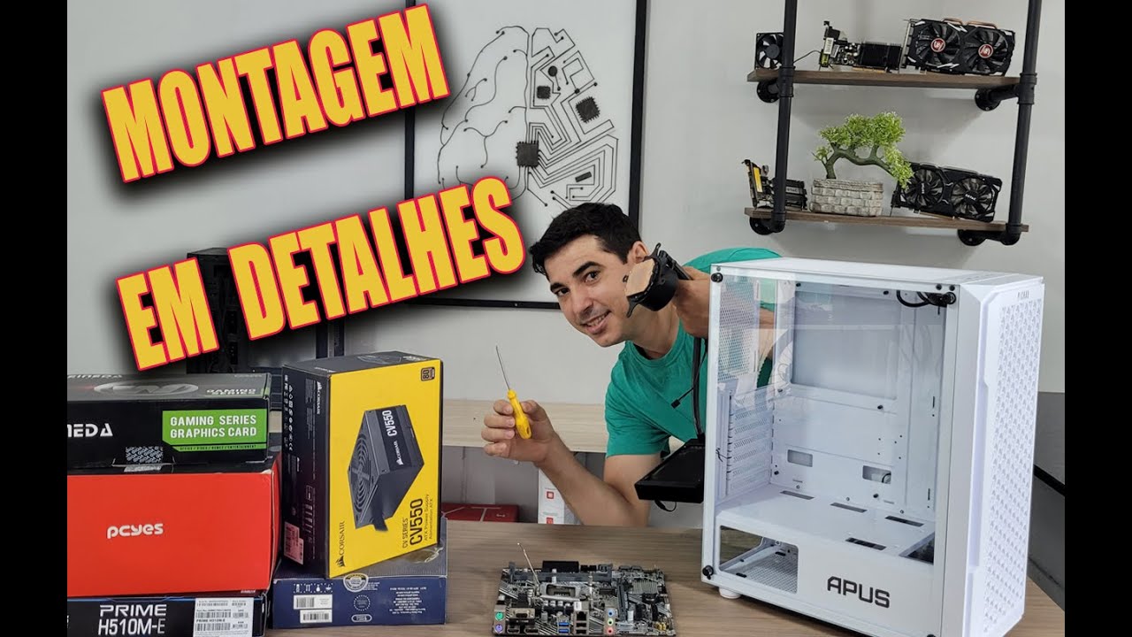 MONTAGEM DE COMPUTADOR / PC GAMER   PASSO A PASSO  EM DEALHES