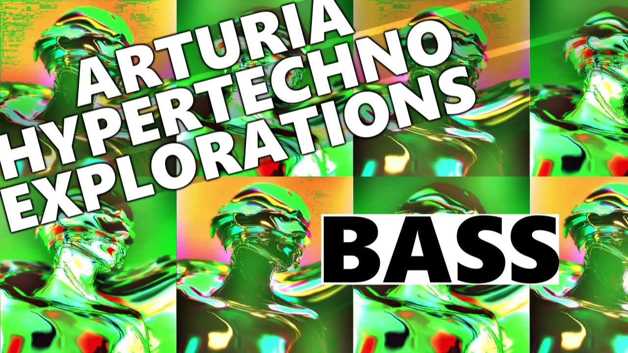 Explorations Vol.4 | Bass Presets Demo Hypertechno Explorations | Sound Bank Bundle | ARTURIA 😀🖖