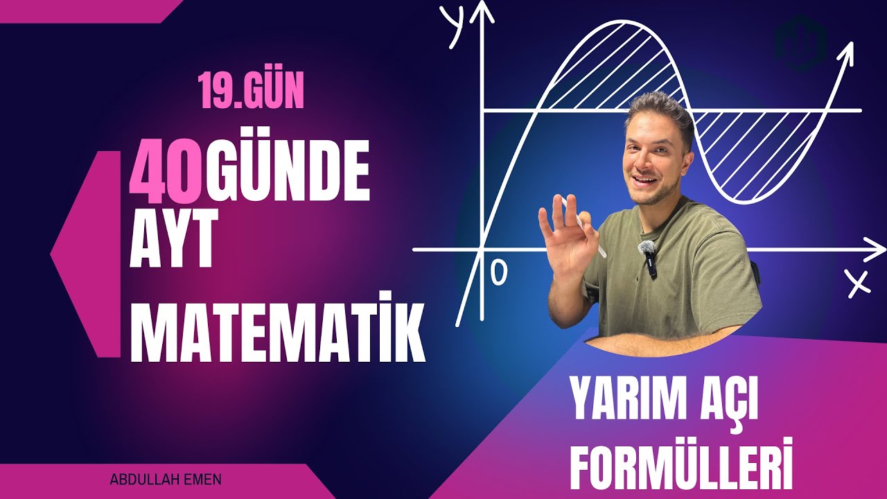 Trigonometri | Yarım Açı Formülleri  | 40 Günde Ayt Matematik | 19. Gün