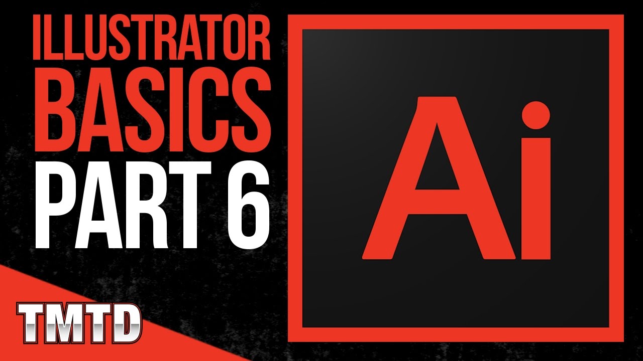 Adobe Illustrator Basics: Part 06