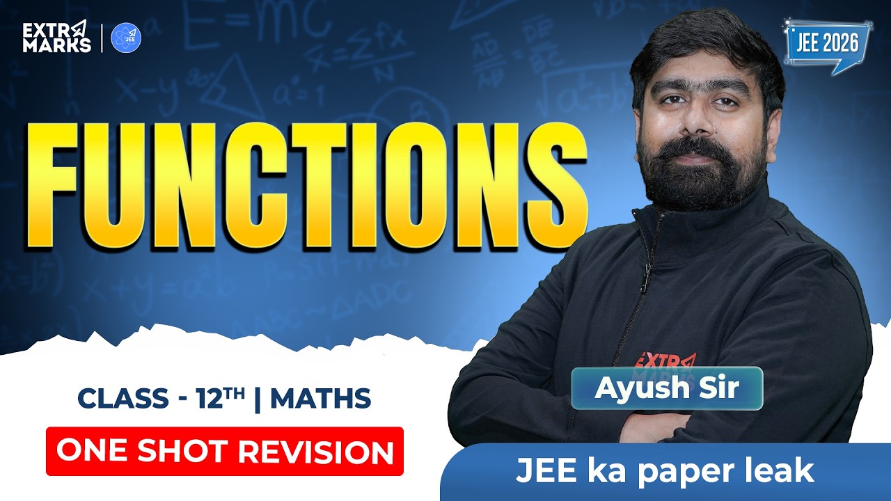 One Shot Revision: Functions | JEE 2026 Maths | Ayush Sir