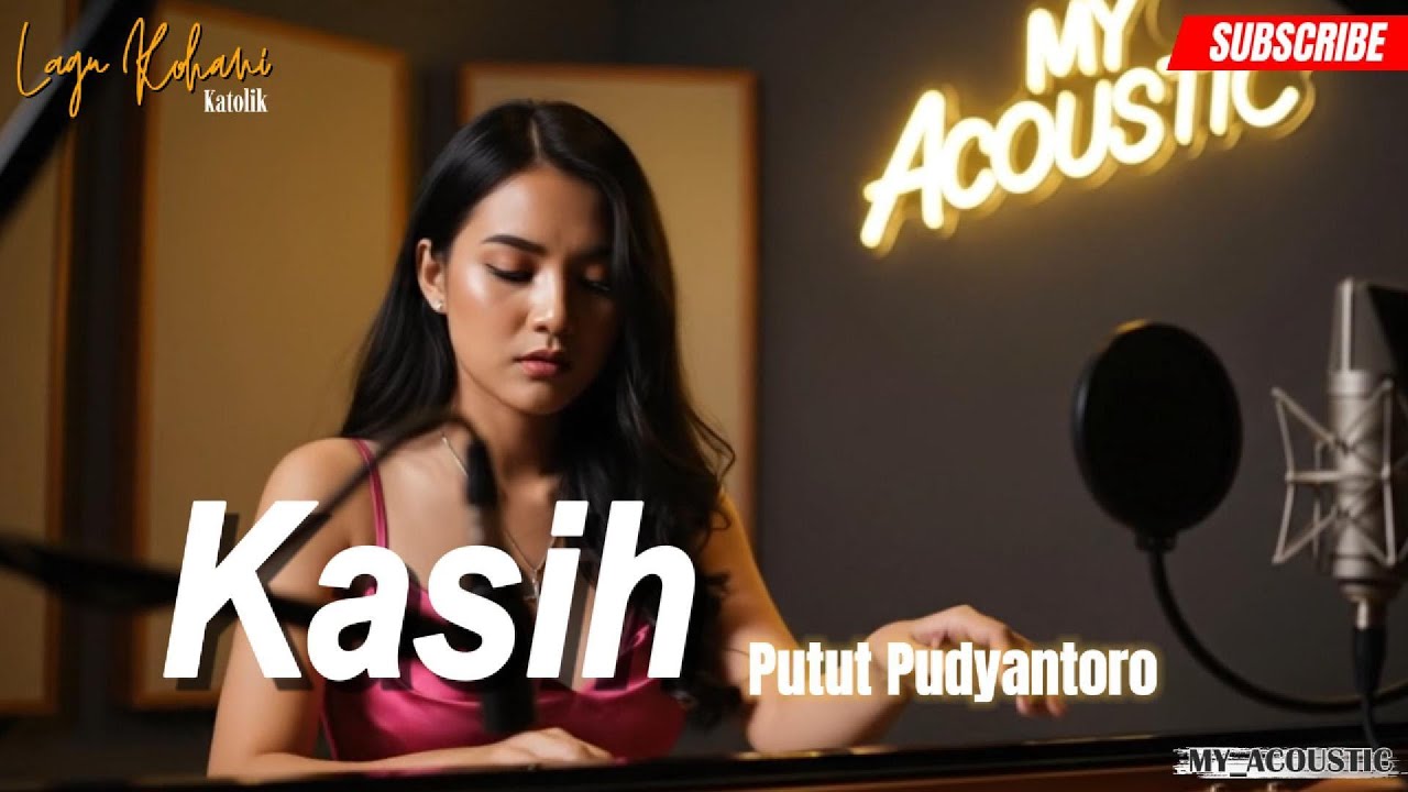 KASIH (LAGU ROHANI KATOLIK)