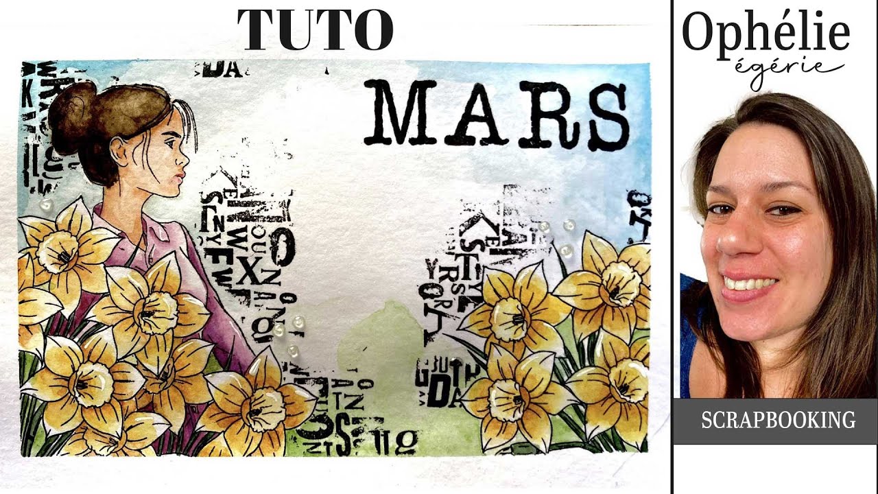 Carte Printanière façon Art Journal  avec Narcisses – Tuto Scrapbooking par Ophélie